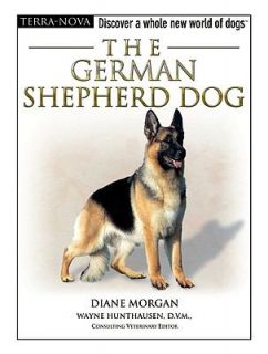 The German Shepherd Dog by Diane Morgan 2005, Hardcover Mixed Media 