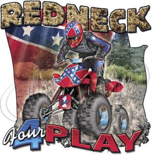 Dixie Tshirt Redneck Fourplay 4 Wheeler Muddin Rebel Southern ATV 