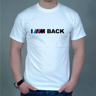   Motorsport BMW M POWER IM BACK T Shirt sz S XXXL MOMO Brembo Recaro