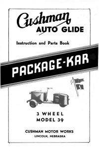 Cushman Auto Glide Mod 39 Package Kar Parts Manual