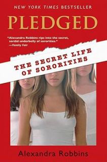   Secret Life of Sororities by Alexandra Robbins 2011, Paperback