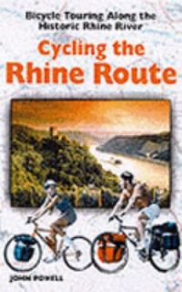 Cycling the Rhine Route Bicycle Touring along the Historic Rhine River 