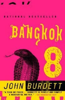 Bangkok 8 by John Burdett 2004, Paperback