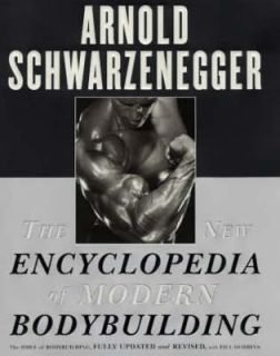 The New Encyclopedia of Modern Bodybuilding, Arnold Schwarzenegger 