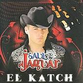 El Katch by Saul El Jaguar CD, Jun 2009, Fonovisa