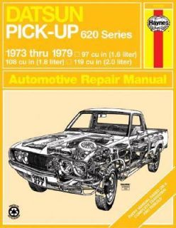 Datsun Pick up 620 Series, 1973 Thru 1979 No. 277 by John Haynes and P 