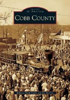 Cobb County by Rebecca Nash Paden and Joe McTyre 2005, Paperback 