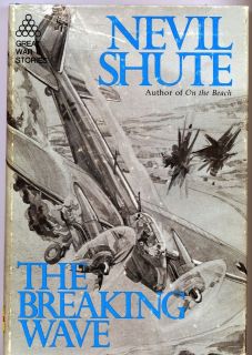 THE BREAKING WAVE, NEVIL SHUTE, NEW 1955 FIRST EDITION HALF PRICE 