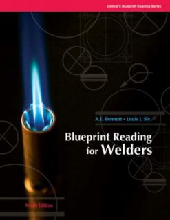 Blueprint Reading for Welders by A. E. Bennett and Louis J. Siy 2008 