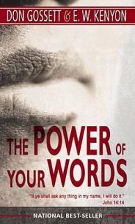   of Your Words by Don Gosset and E. W. Kenyon 1983, Paperback