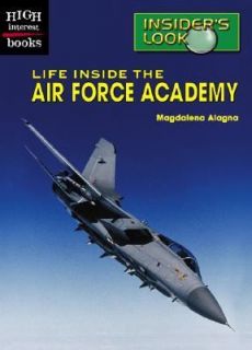 Life Inside the Air Force Academy by Magdalena Alagna 2002, Paperback 