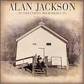 Precious Memories by Alan Jackson CD, Feb 2006, Arista