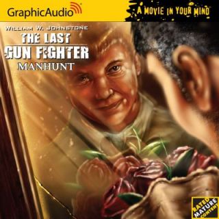 The Last Gunfighter 10 Manhunt No. 10 by William W. Johnstone 2009, CD 