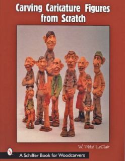   Figures from Scratch by W. Pete LeClair 2001, Paperback