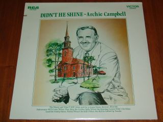 ARCHIE CAMPBELL   DIDNT HE SHINE   1971 STILL SEALED LP    