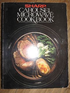 Sharp Carousel Microwave Cookbook. Full Color Fully Illustrated