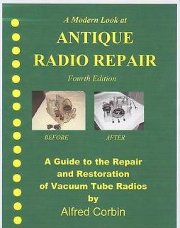 BOOK,REPAIR OF ANTIQUE VACUUM TUBE RADIOS, FOURTH EDITION