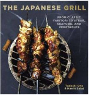   Grill From Classic Yakitori to Steak, Seafood, and Vegetables