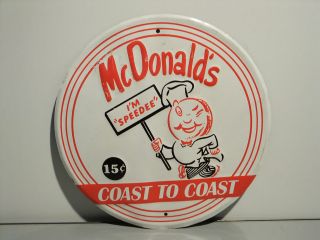 Vintage McDonalds, Speedee, Coast To Coast, Round Sign