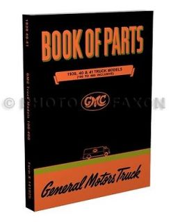 1939 1940 1941 GMC Parts Book Catalog Pickup and Truck 100 460