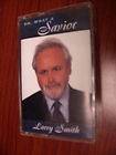 Larry Smith Oh What A Savior Cassette Tape Holland Toledo OH Rockwood 