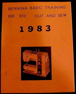 Bernina Training Manual 1983     Mode​ls 930  910   Cut And Sew 