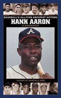 NEW Hank Aaron A Biography by Charlie Vascellaro Hardcover Book