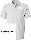 GOT BROOK TROUT? FISH SOCCER GOLF EMBROIDERED EMBROIDERY POLO SHIRT