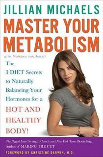 Master Your Metabolism by Jillian Michaels (2009, Hardcover)