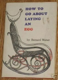   GO ABOUT LAYING AN EGG Bernard Waber Chickens Humor HCDJ Vintage Book