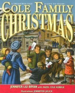 Cole Family Christmas by Hazel Cole Kendle and Jennifer Liu Bryan 