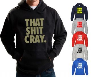 That Sh*t Cray Hoodie Kanye West Jay Z Hooded Sweater Hip Hop YMCMB 