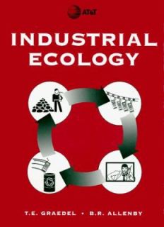 Industrial Ecology by B. R. Allenby and T. E. Graedel 1995, Hardcover 