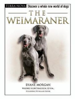 TERRA NOVA DISCOVER WHOLE NEW WORLD OF DOGS WEIMARANER