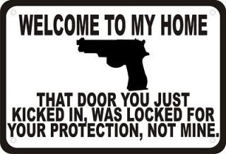 Welcome To My Home Gun Security Humor 10x7 Sign
