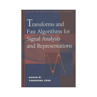 NEW Transforms and Fast Algorithms for Signal Analysis