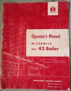 International Harvetser McCormick No. 45 Baler Operators Manual 