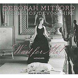 NEW Wait for Me   Mitford, Deborah, Duchess of Devonshire/ Flosnik 