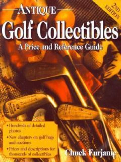 Antique Golf Collectibles A Price and Reference Guide by Chuck 