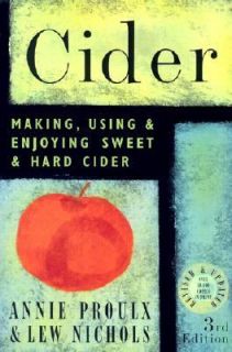   and Hard Cider by Lew Nichols and Annie Proulx 2003, Paperback