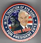 RON PAUL President 2012 Pin pinback button 2.5 inch Tradition of AYN 