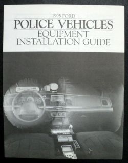 Ford 1995 Police Vehicle Equipment Installation Guide Brochure