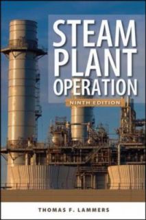 Steam Plant Operation 9th Edition by Thomas Lammers, Herbert B 