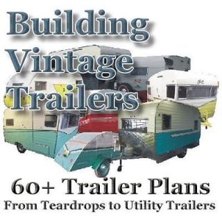 60+ Plans How To Build Vintage Travel Trailers Teardrop Popup Camper 
