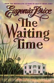The Waiting Time by Eugenia Price 1997, Hardcover, Large Type