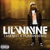   Am Not a Human Being by Lil Wayne CD, Oct 2010, Universal Music