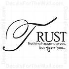 Trust Nothing Happens to You But for God Wall Decal Vinyl Art Sticker 