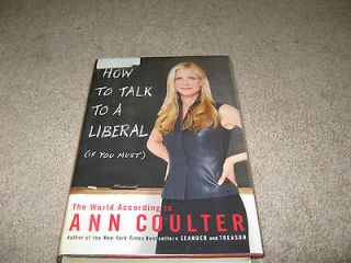 Ann Coulter How to Talk to a Liberal (If You Must)