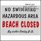 JAWS AMITY ISLAND POLICE MOVIE PROP NO SWIMMING SIGN BEACH CLOSED 
