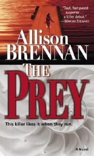 The Prey by Allison Brennan 2005, Paperback